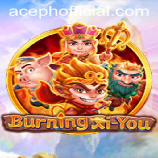 Unveiling BurningXiYou: A Journey Through the Mythical Lands with ACEPH